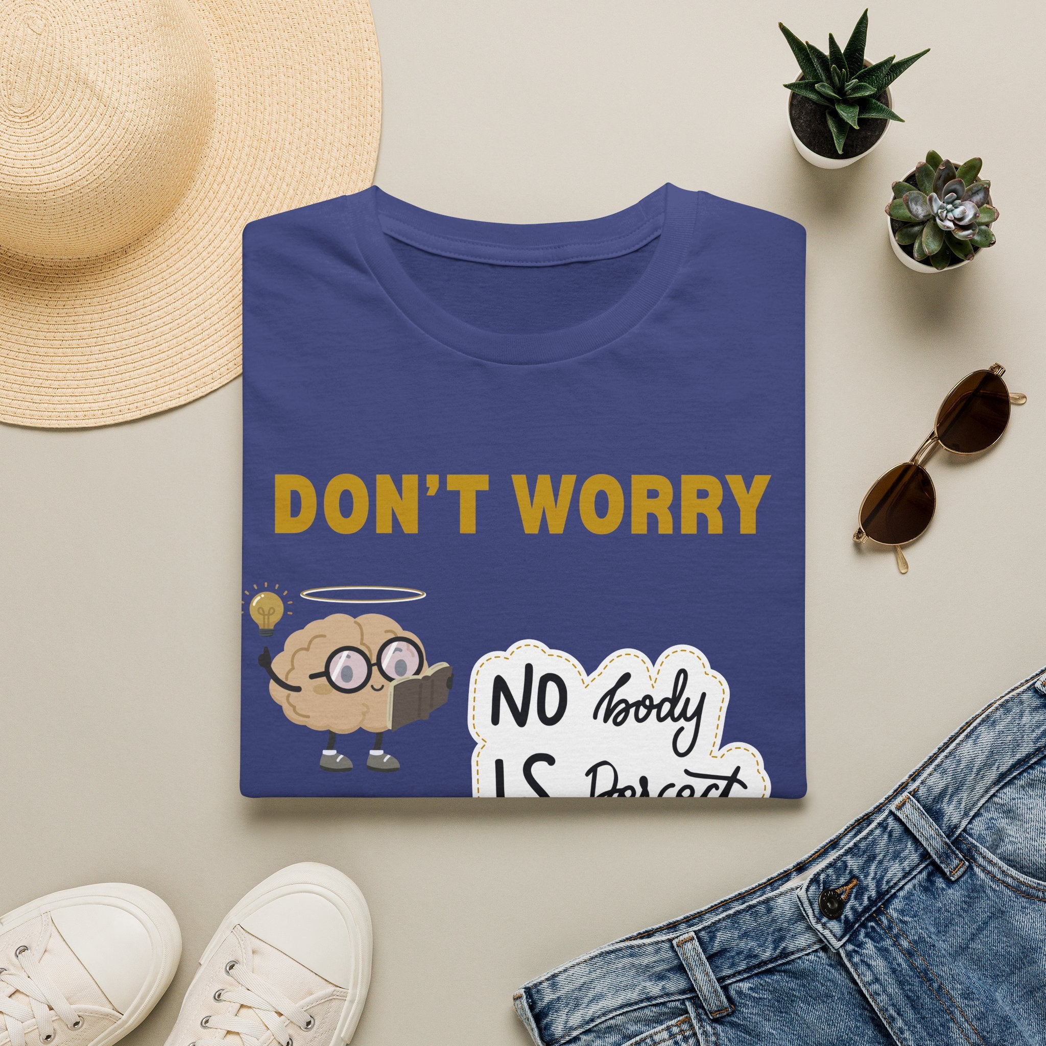 Don't Worry  T-Shirt