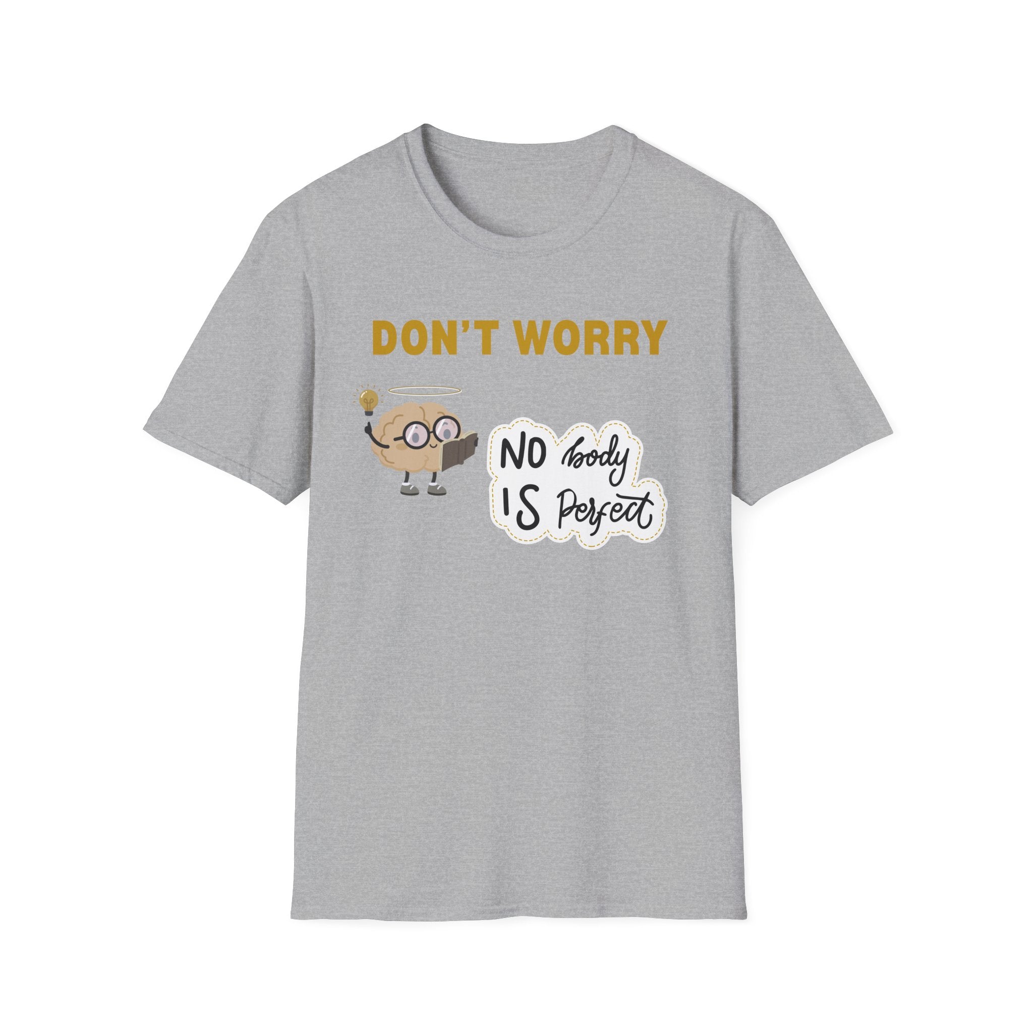 Don't Worry  T-Shirt