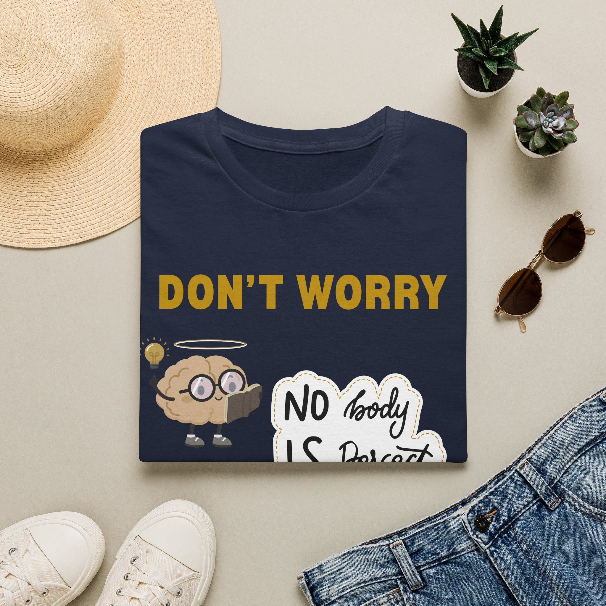 Don't Worry  T-Shirt