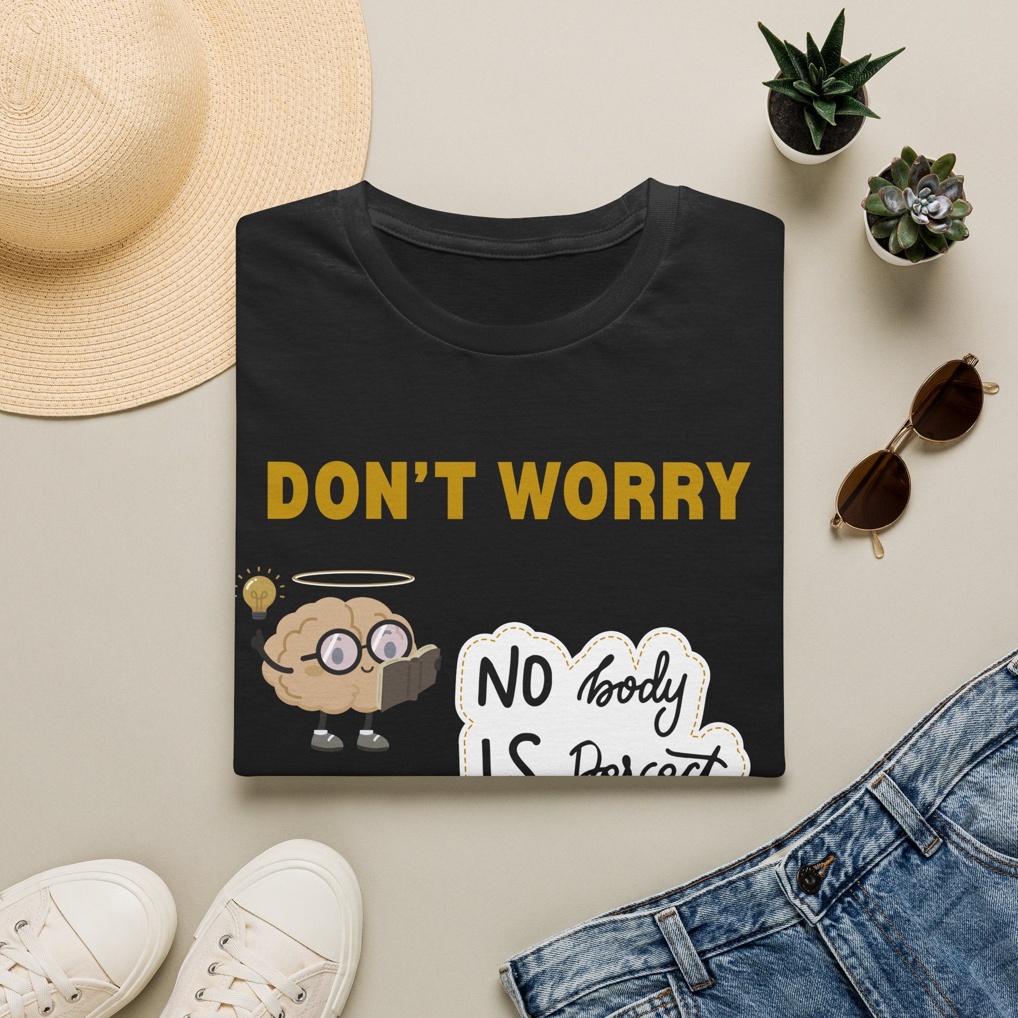 Don't Worry  T-Shirt