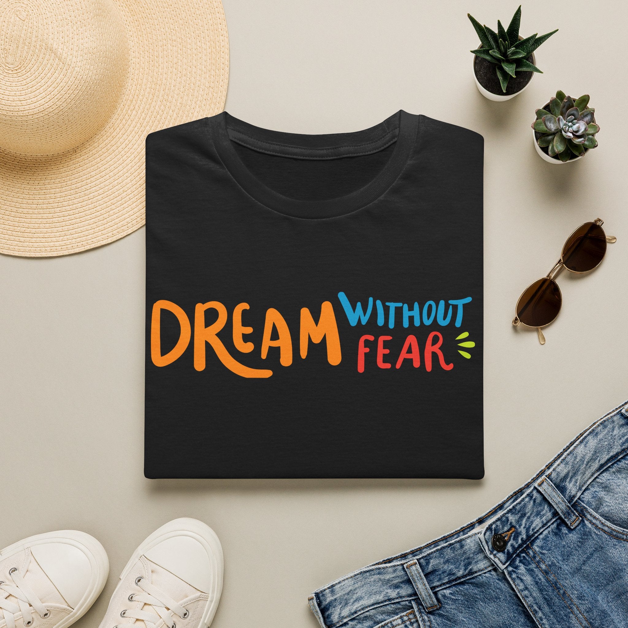Dream Without Fear T-Shirt