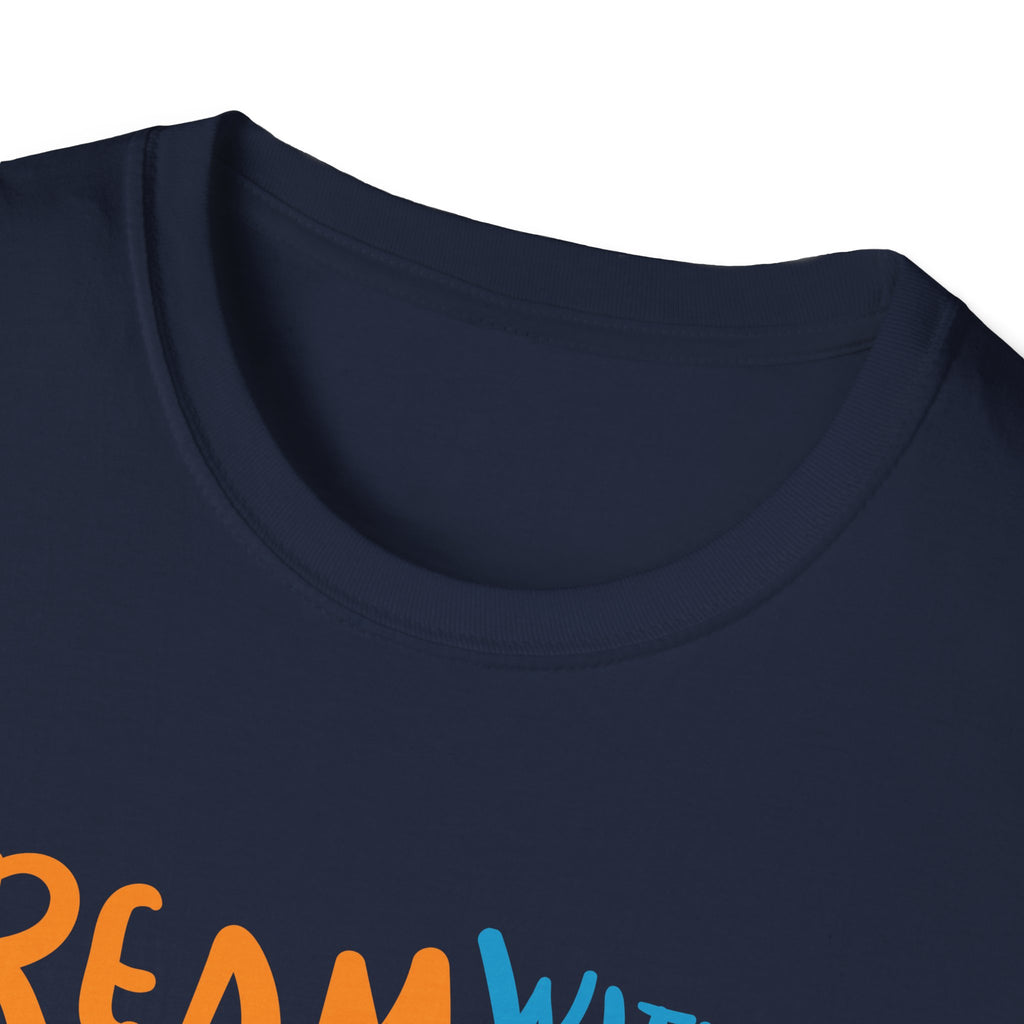 Dream Without Fear T-Shirt