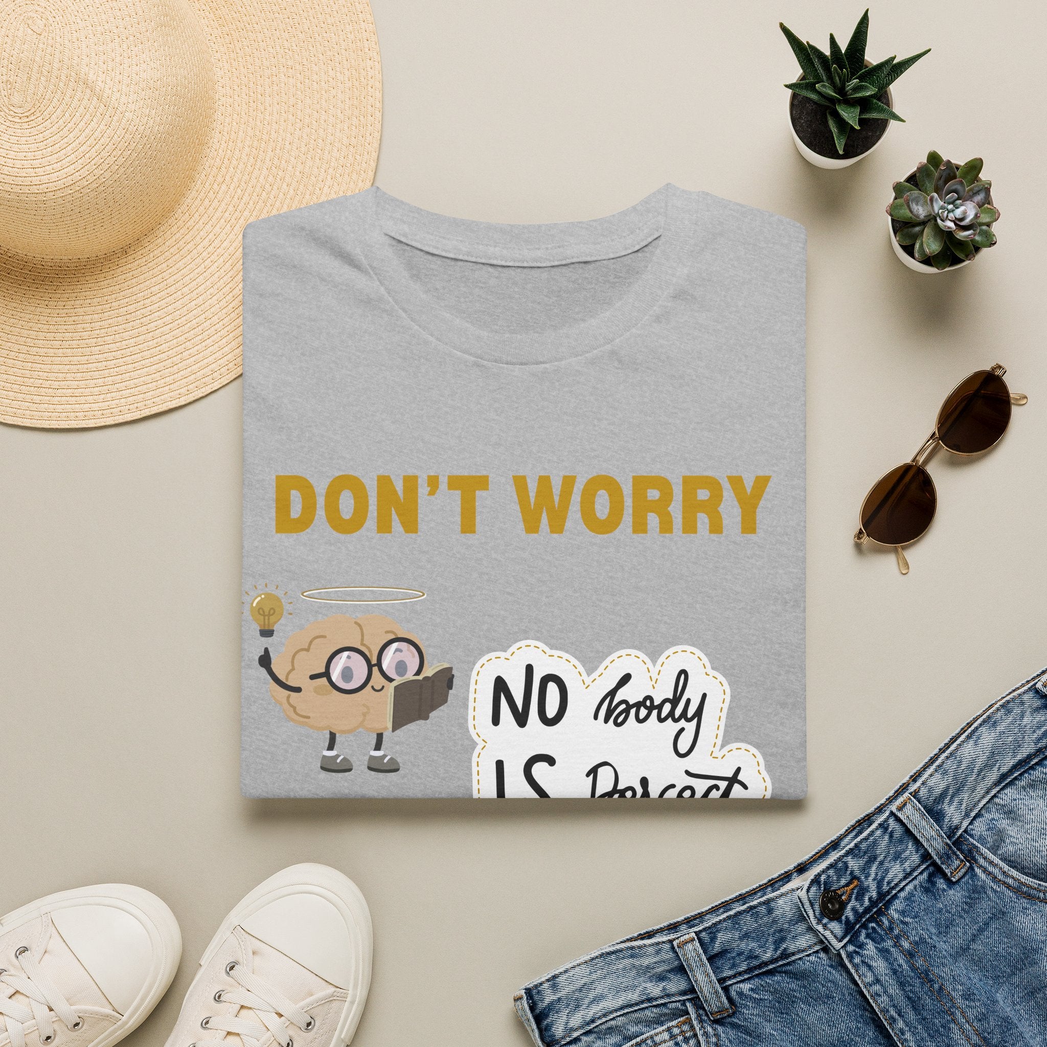 Don't Worry  T-Shirt