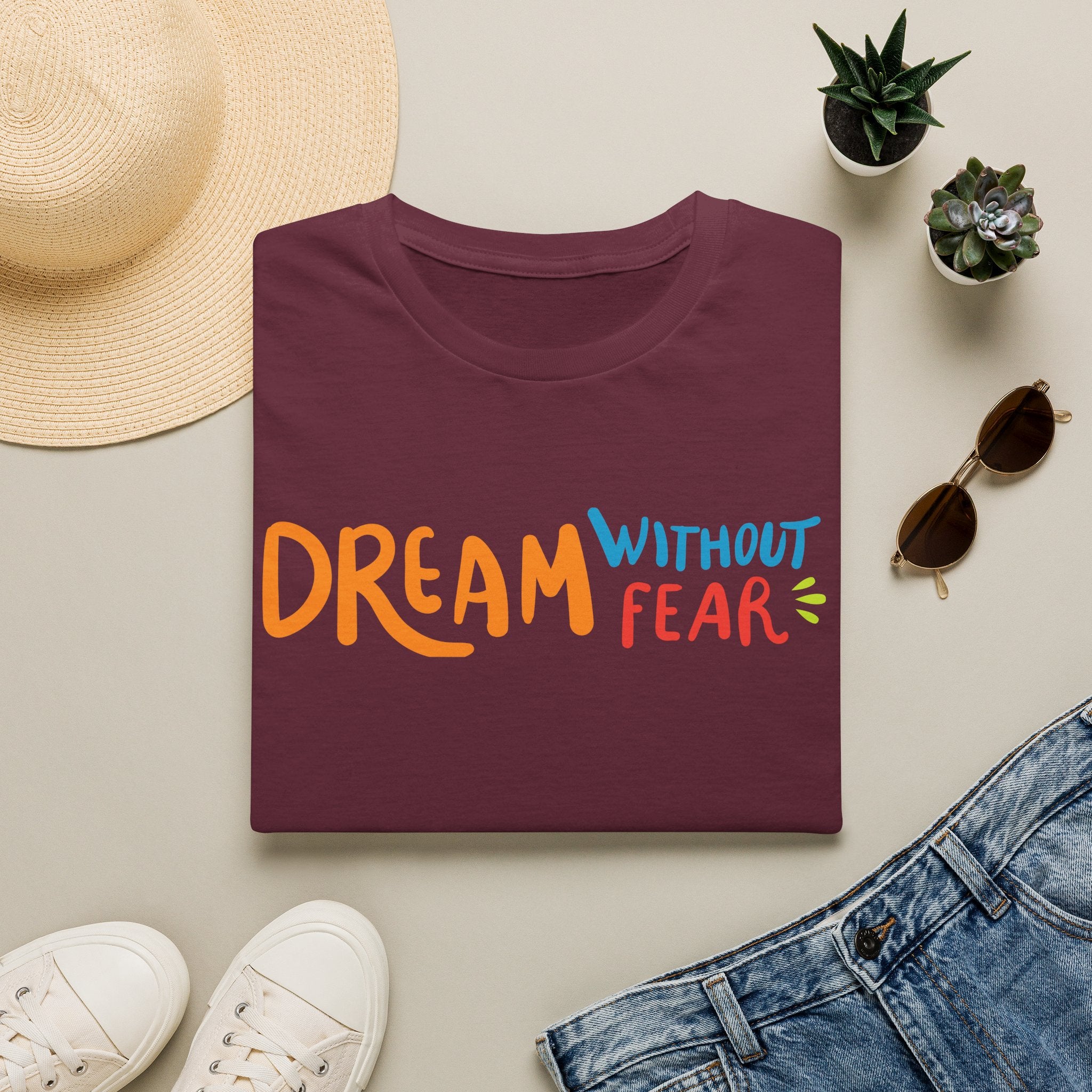 Dream Without Fear T-Shirt