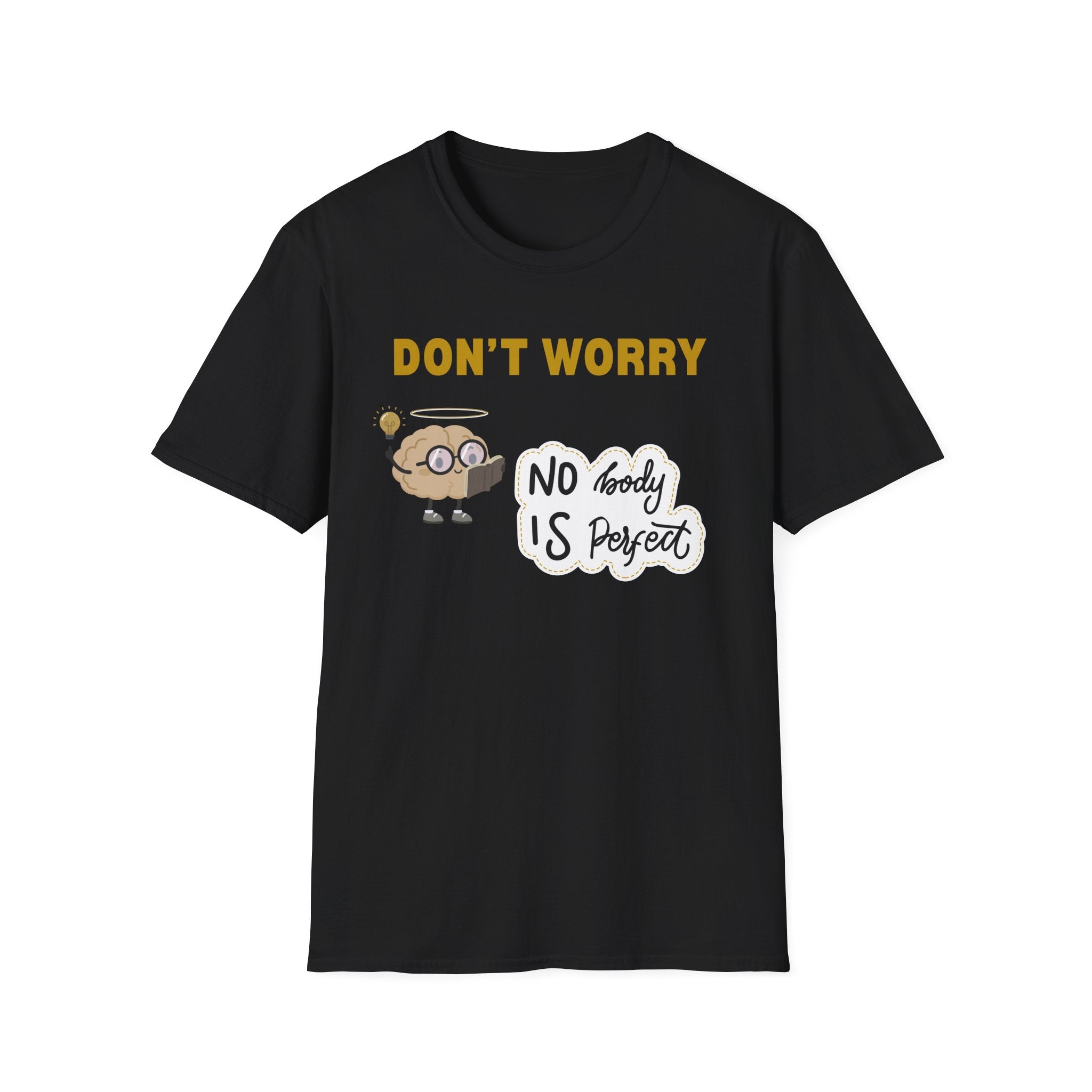 Don't Worry  T-Shirt