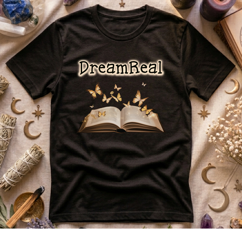 Dream Real T-Shirt