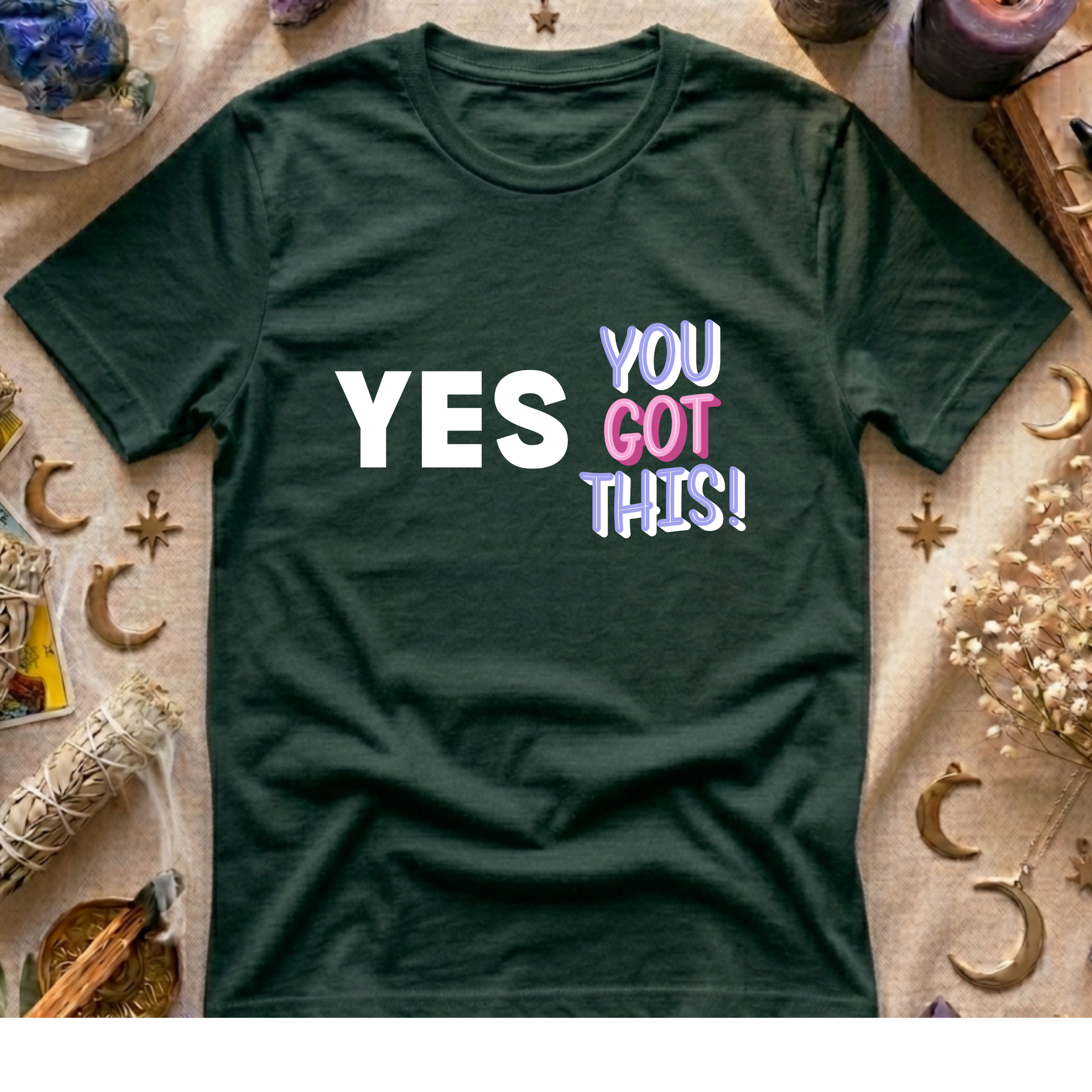Yes You Got This T-Shirt