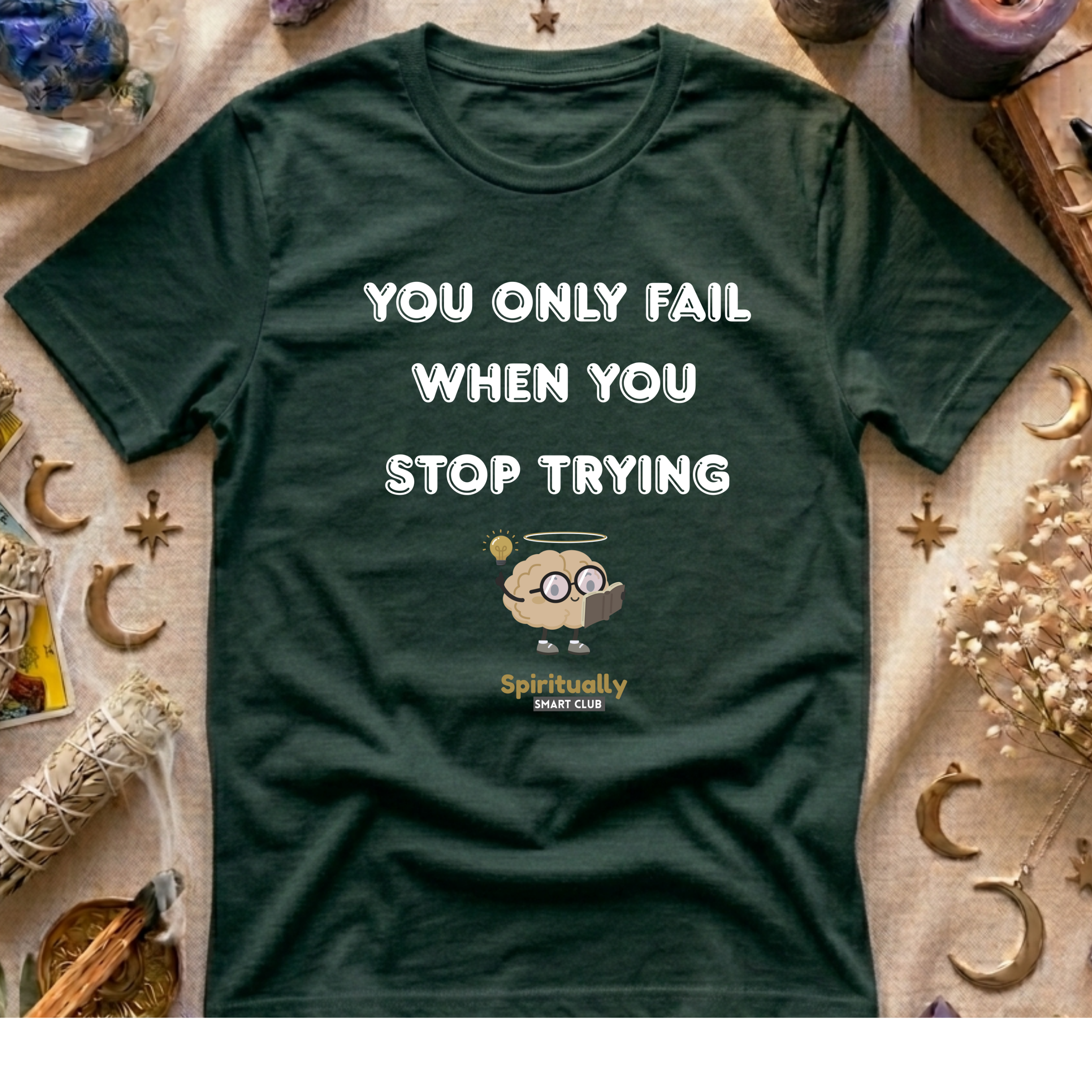 You Only Fail When You Stop Trying T-Shirt