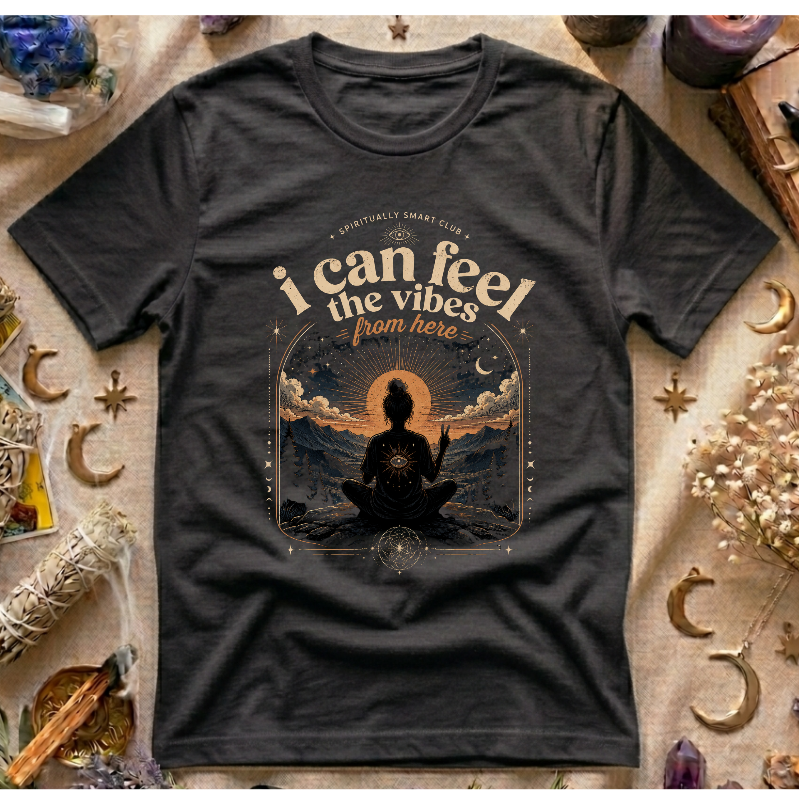 I can Feel The Vibes From Here T-Shirt