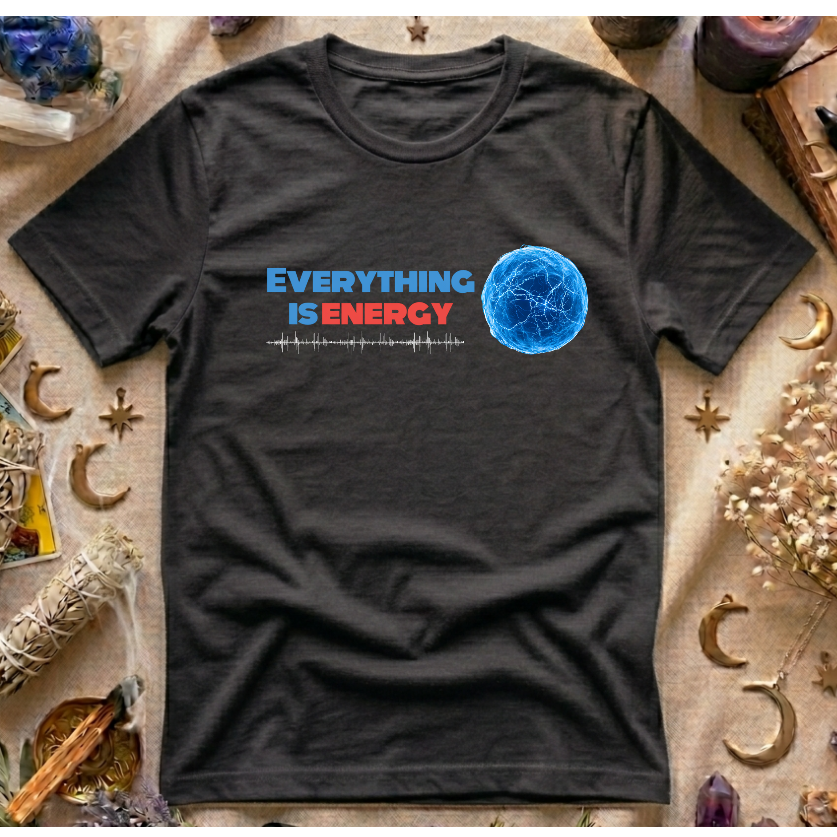 Everything Is Energy T-Shirt