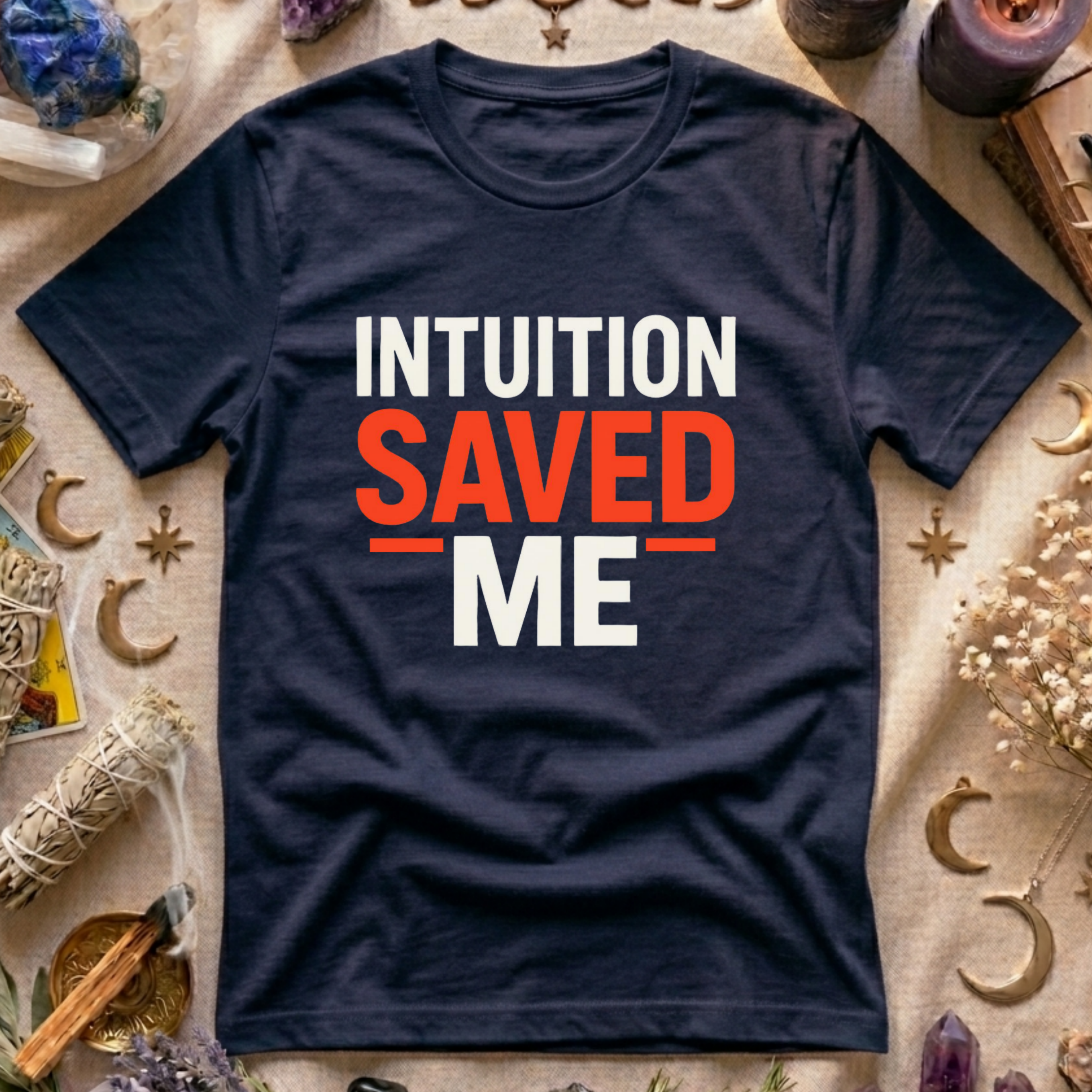 Intuition Saved Me T-Shirt