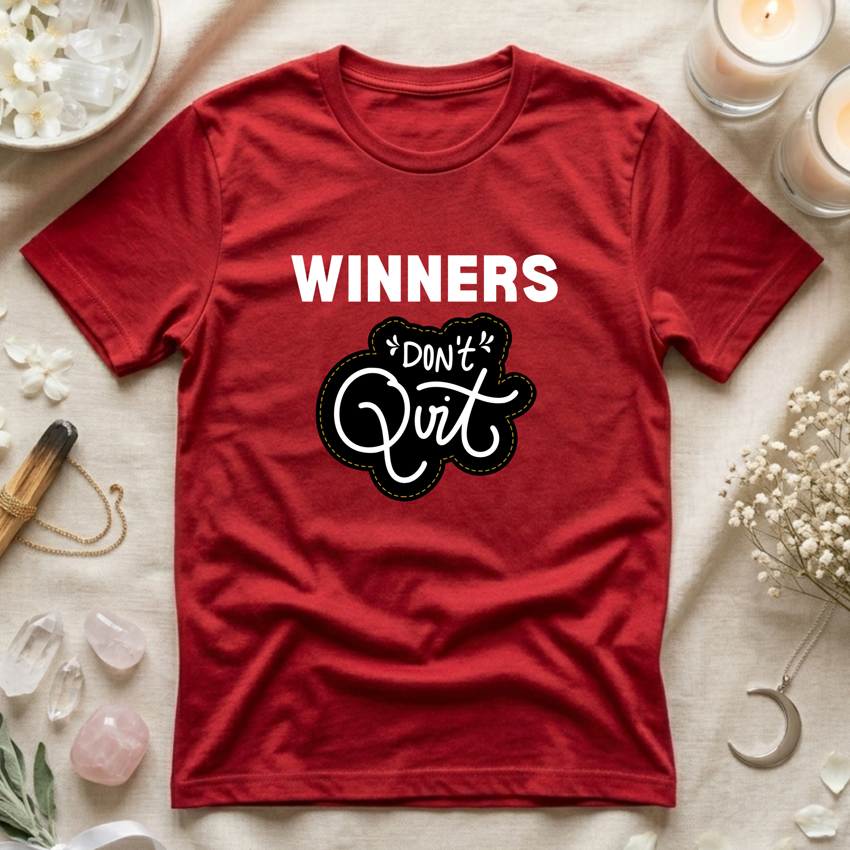 Winners Don't Quit T-Shirt