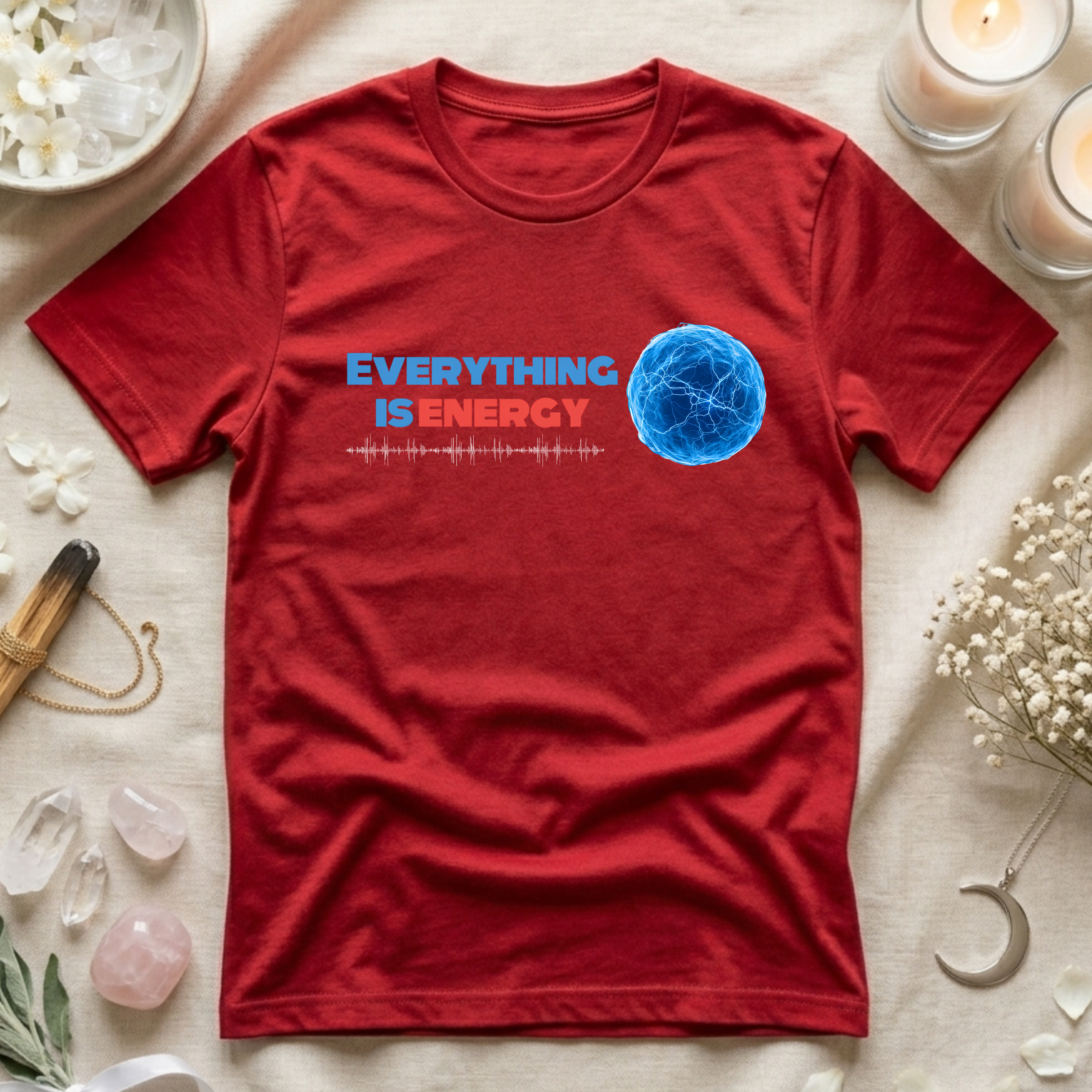 Everything Is Energy T-Shirt