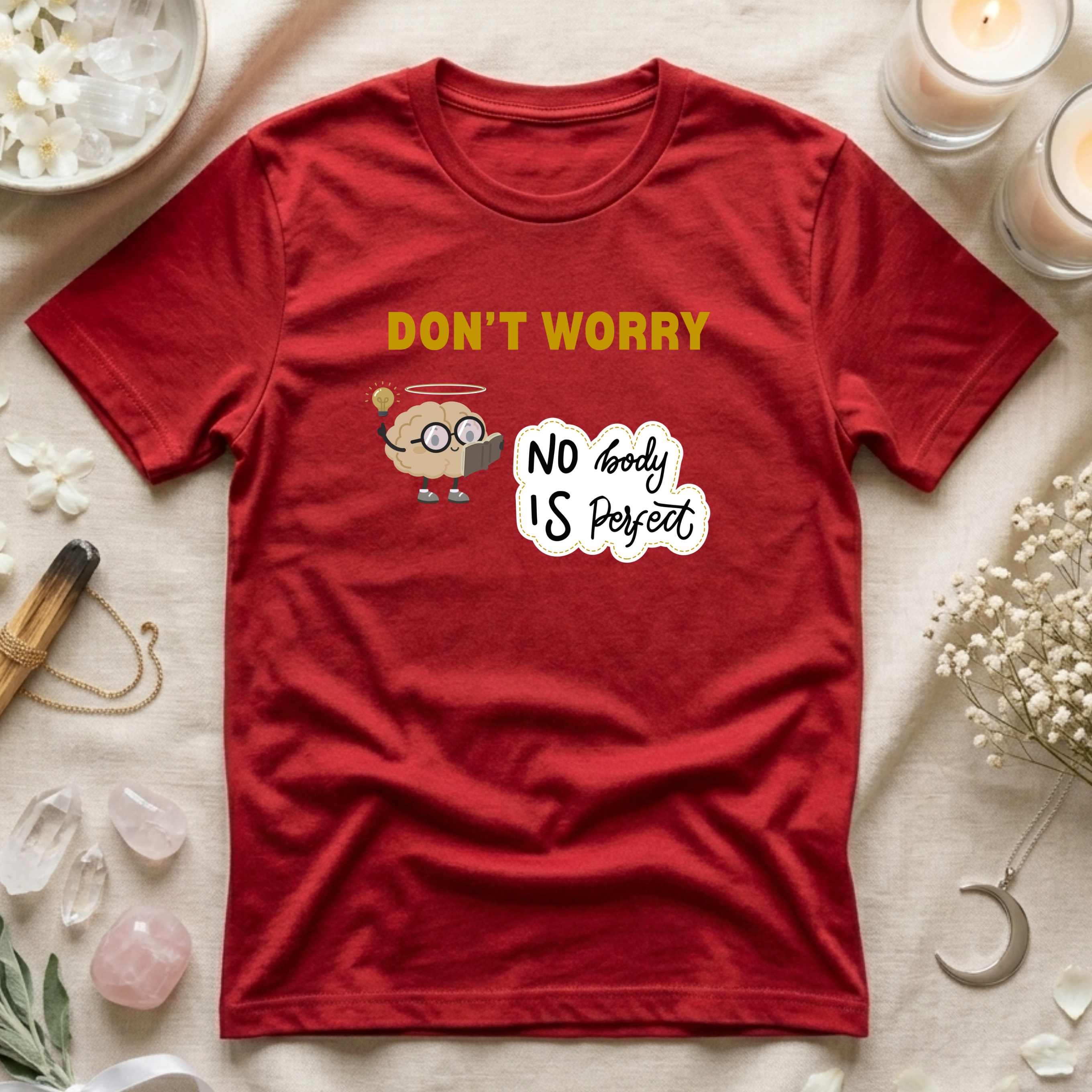 Don't Worry  T-Shirt