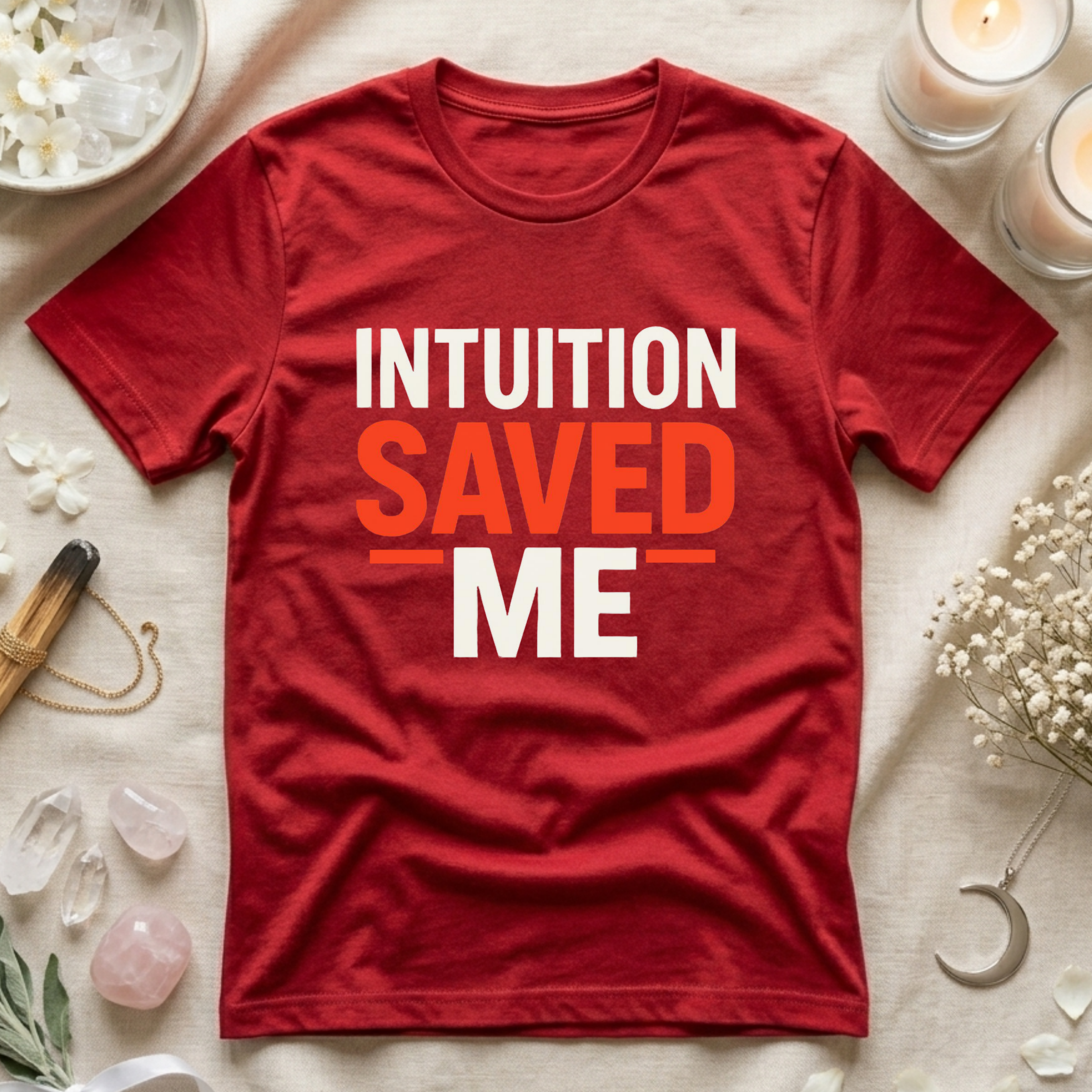 Intuition Saved Me T-Shirt
